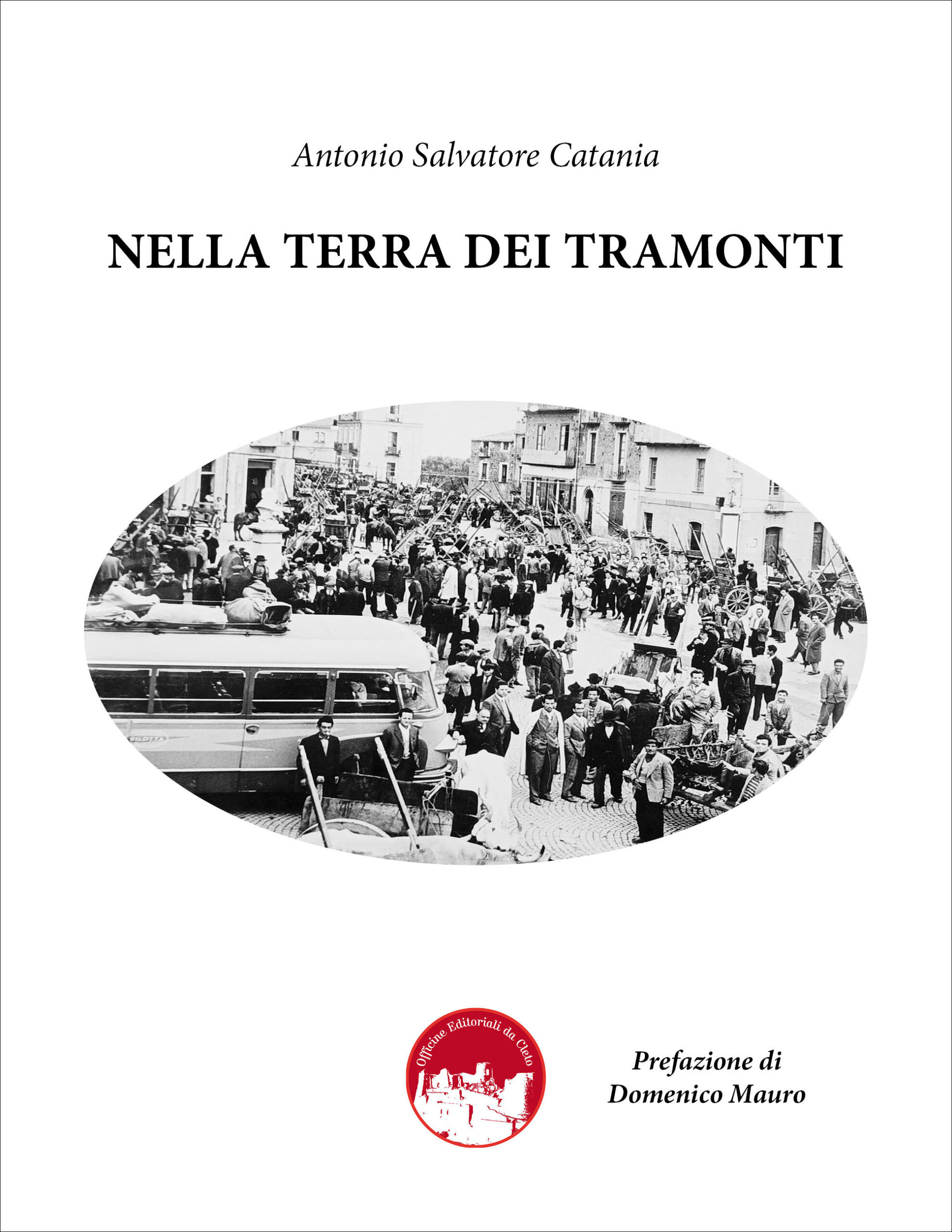La copertina del libro dal titolo NELLA TERRA DEI TRAMONTI di Antonio Salvatore Catania